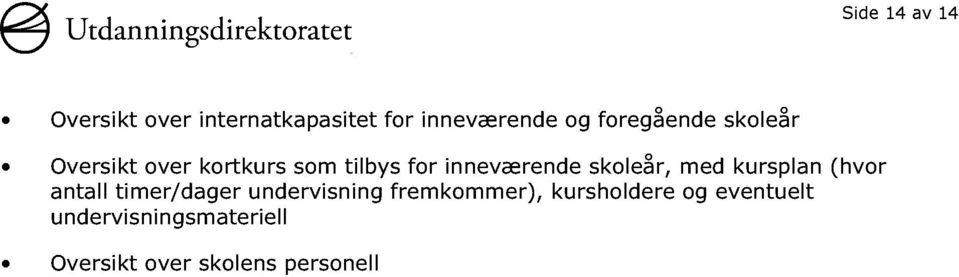 skoleår, med kursplan (hvor antall timer/dager undervisning