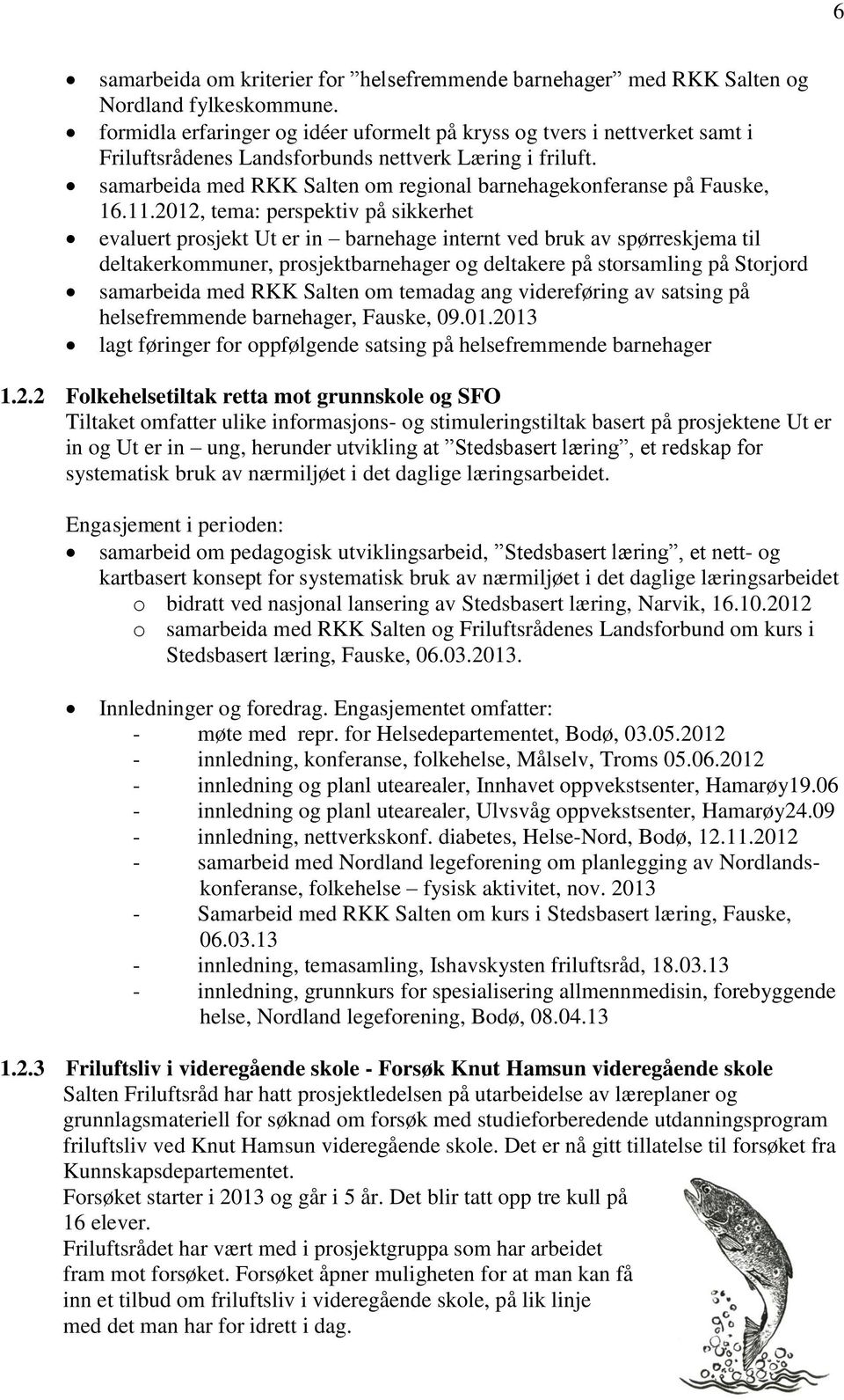 samarbeida med RKK Salten om regional barnehagekonferanse på Fauske, 16.11.