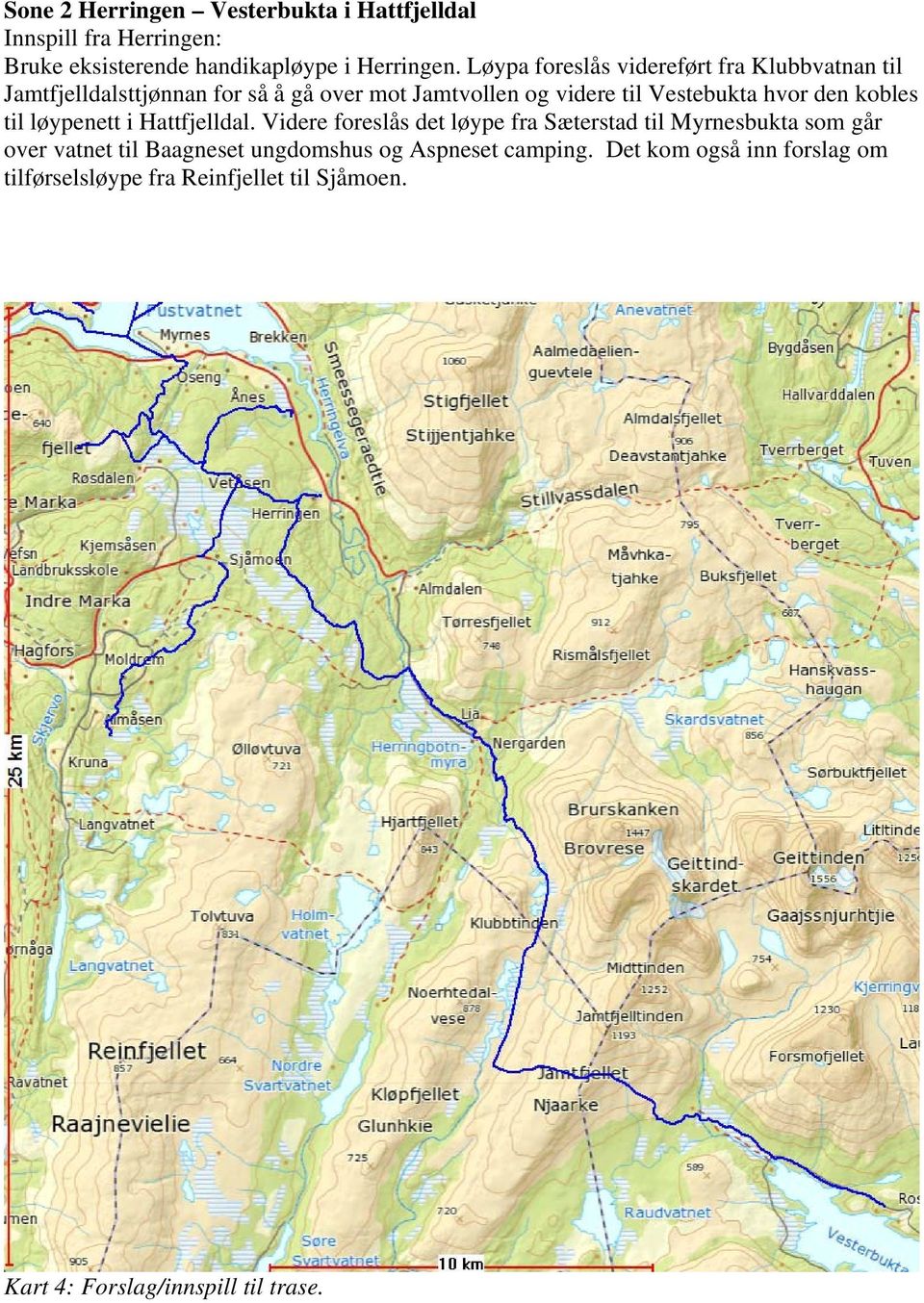 hvor den kobles til løypenett i Hattfjelldal.