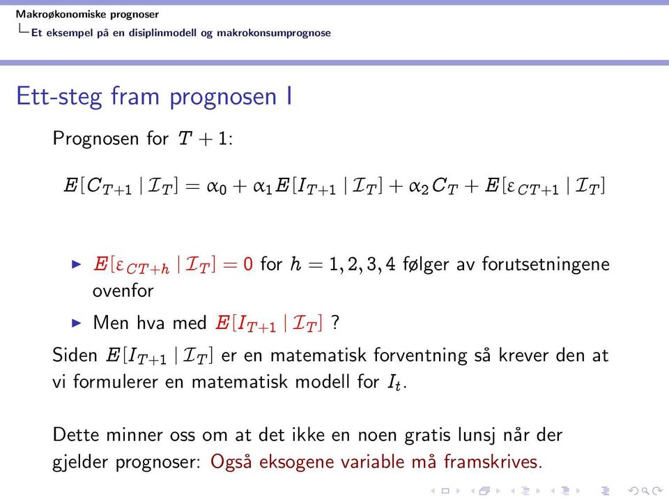 hva med E[I T +1 I T ]?