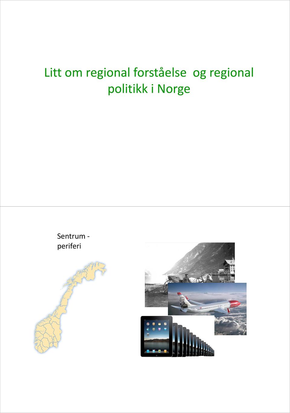 regional politikk