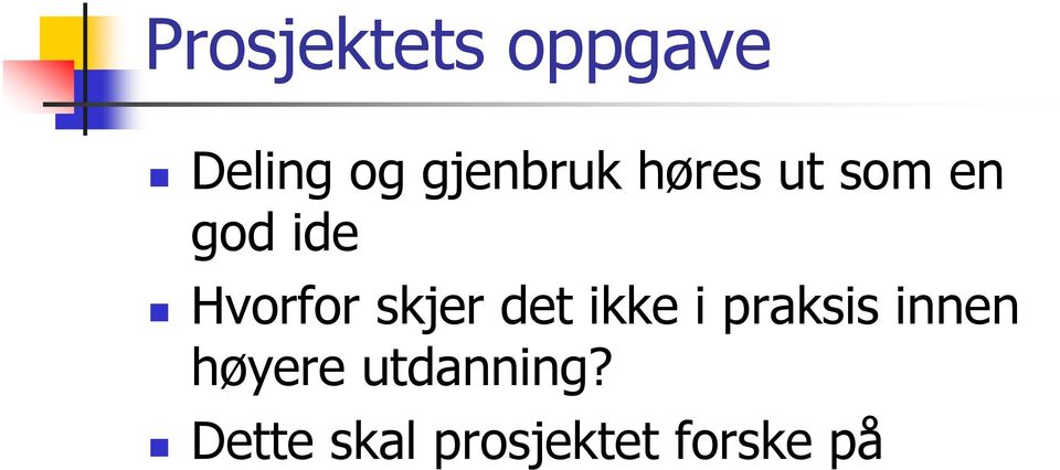 Hvorfor skjer det ikke i praksis