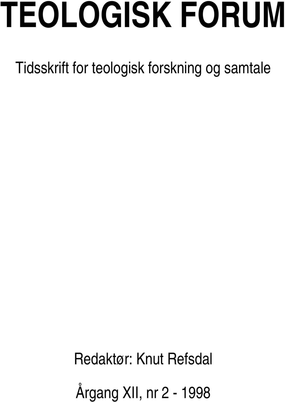 samtale Redaktør: Knut