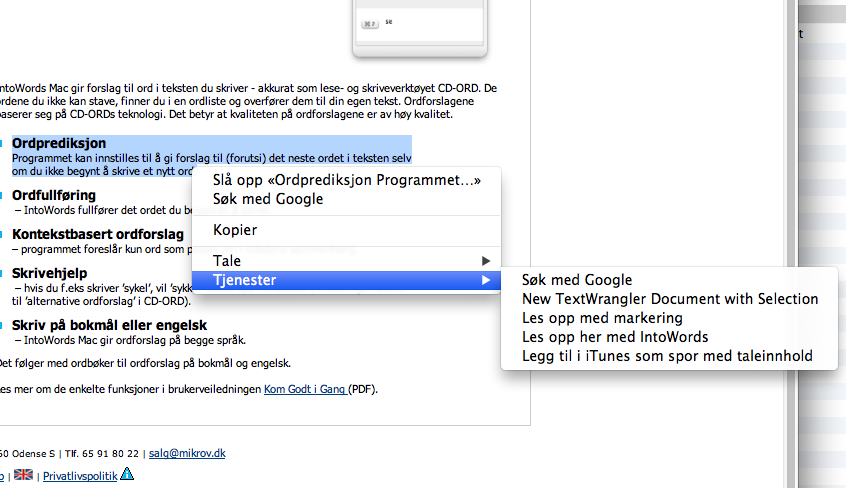 Opplesning via Tjenester IntoWords kan lese opp markert tekst i andre programmer via Tjenester i høyreklikk-menyen eller via menyen i programmet.