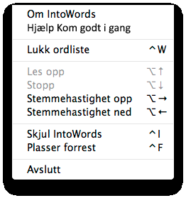 Stemmer i IntoWords IntoWords benytter de stemmene som følger med systemet og er installeret. Installer en ny stemme Ikke alle stemmer er installert.