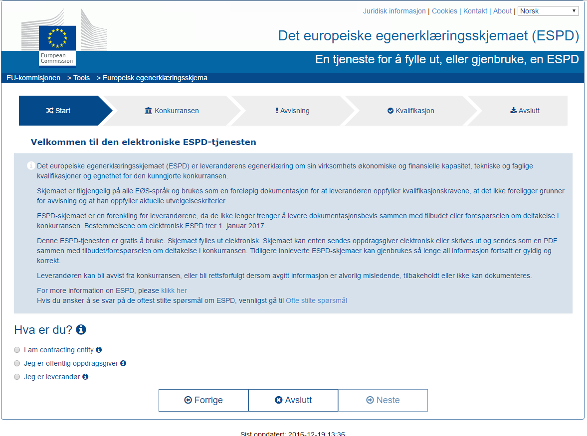 1 Innledning Dette dokumentet er en brukerveiledning for den europeiske ESPD-tjenesten https://ec.europa.eu/tools/espd.