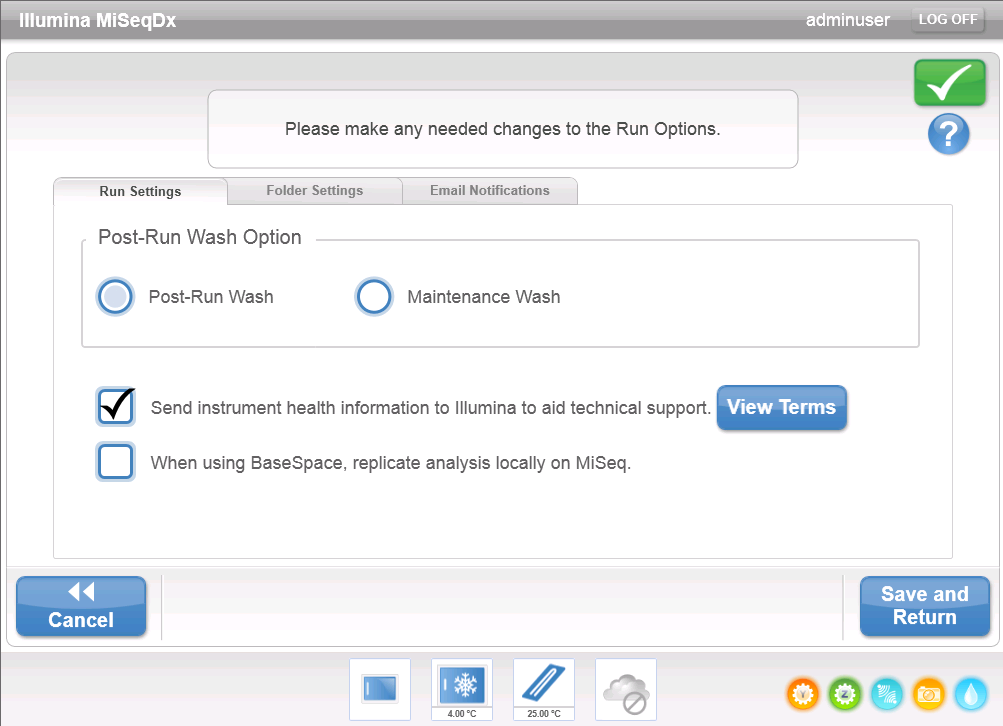 MiSeqDx-programvare Skjermbildet Run Options (Kjøringsalternativer) Skjermbildet Run Options (Kjøringsalternativer) har tre faner som spesifiserer standardinnstillingene for en kjøring Run Settings