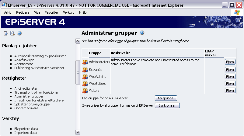 30 Administratorhåndbok EPiServer 4.40 Administrere gruppedata i EPiServer EPiServer arbeider med samme tilgangssystem som Windows.