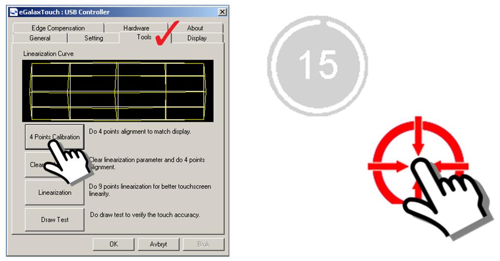 4.9 Hvordan kalibrere touchskjerm på kasse-pcen Kalibrering av touchskjerm kan ofte hjelpe dersom du synes at touchskjermen ikke er presis i forhold til hvor du trykker på skjermen med fingeren.