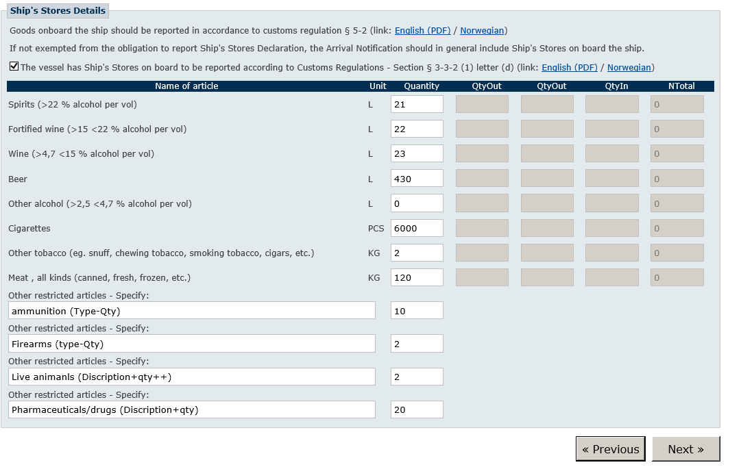 Merknad: Standardverdi (Default) i kolonnen «Quantity» er satt til «0» og må endres av deklarant/avgiver for å registrere skipets faktiske proviantbeholdning.