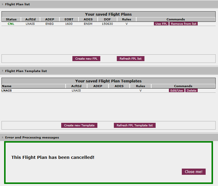 Kansellering av reiseplan (CNL) Å kansellere en reiseplan (CNL) er helt likt å sende en forsinkelsesmelding (DLA).