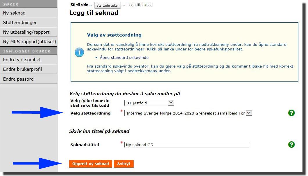 Når du har valgt støtteordning (i eksempelet «Interreg Sverige-Norge 2014-2020 Grenseløst samarbeid forstudier») kommer