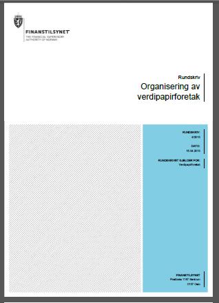 Oversikt Nytt rundskriv om organisering av verdipapirforetak Innledning og rettslig utgangspunkt Taushetsplikt og informasjonshåndtering