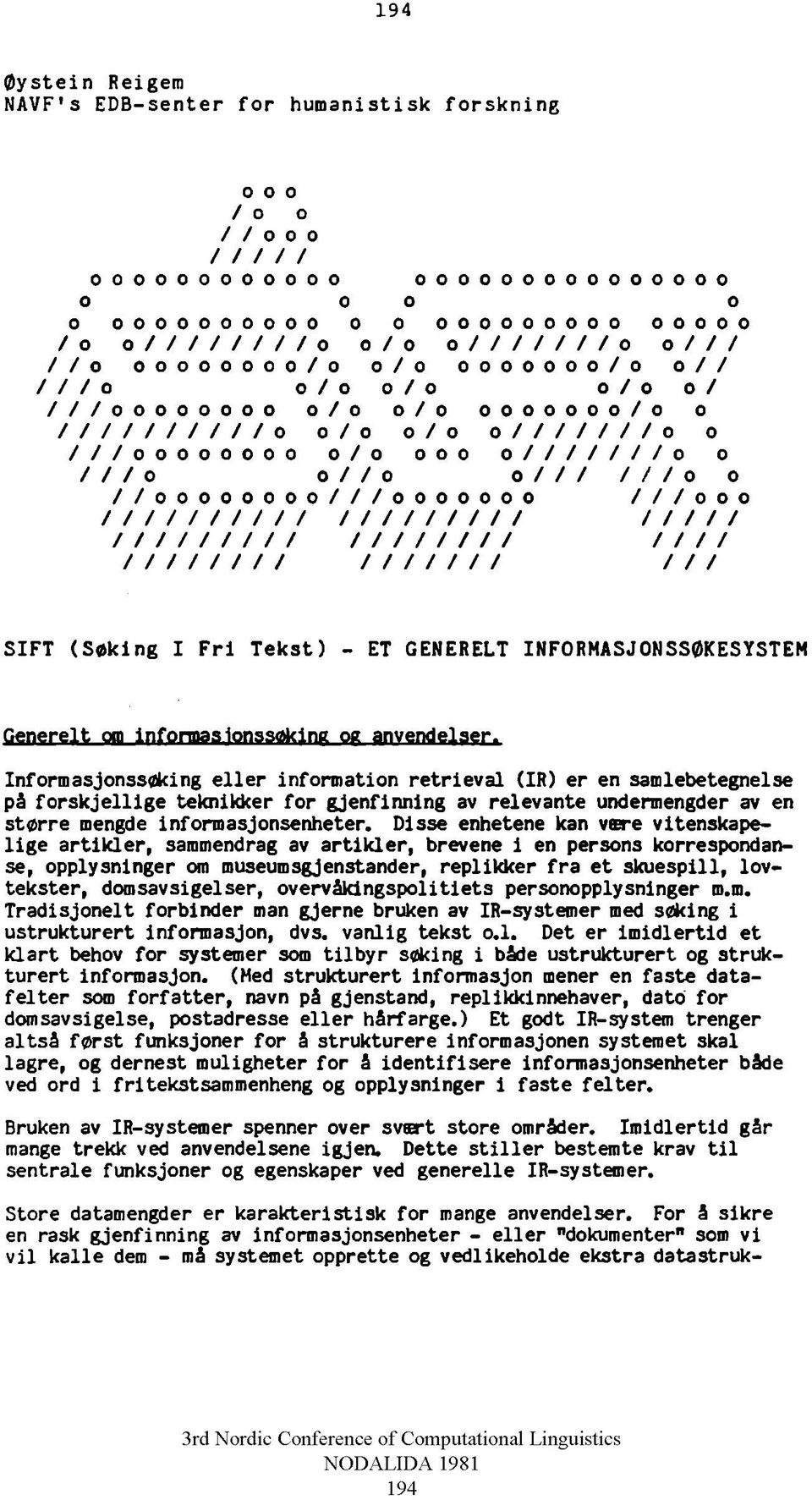 / / / / / 0 0 //oooooooo/z/ooooooo ///ooo / / / / / / / / / / / / / / / / / / / / / / / / / / / / / / / / / / / / / / / / / / / / / / / / / / / / / / / / / / / / / / / SIFT (Søking I Fri Tekst) - ET