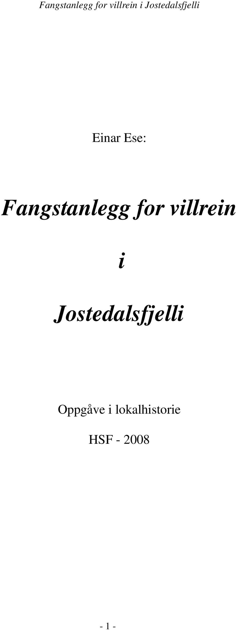 Jostedalsfjelli Oppgåve