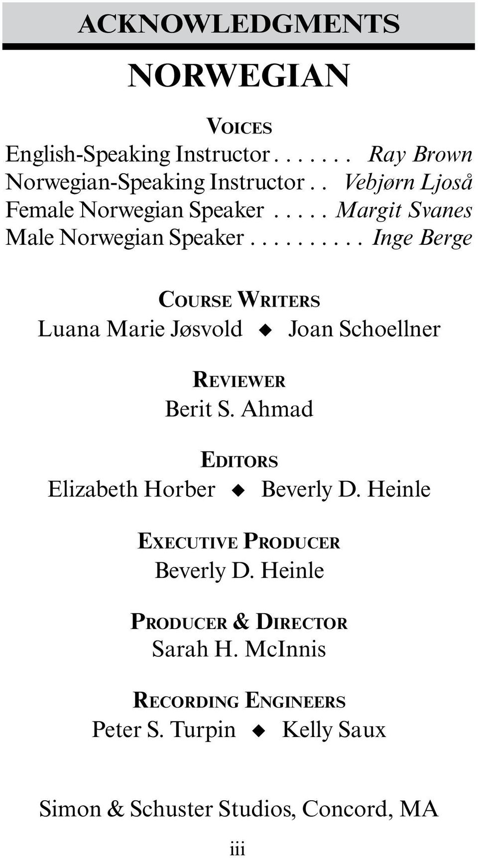 ........ Inge Berge Course Writers Luana Marie Jøsvold Joan Schoellner Reviewer Berit S.