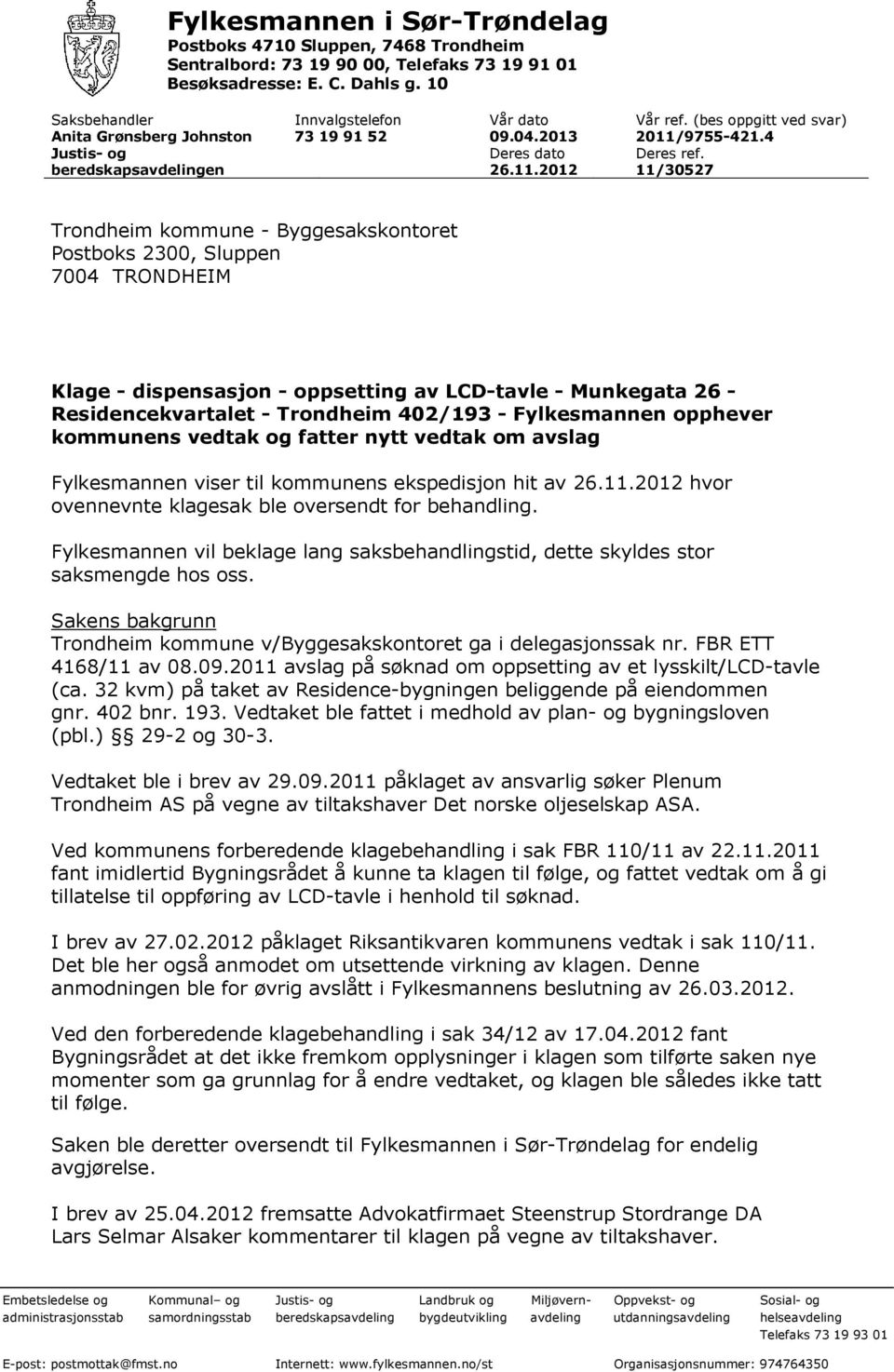 9755-421.4 Justis- og Deres dato Deres ref. beredskapsavdelingen 26.11.