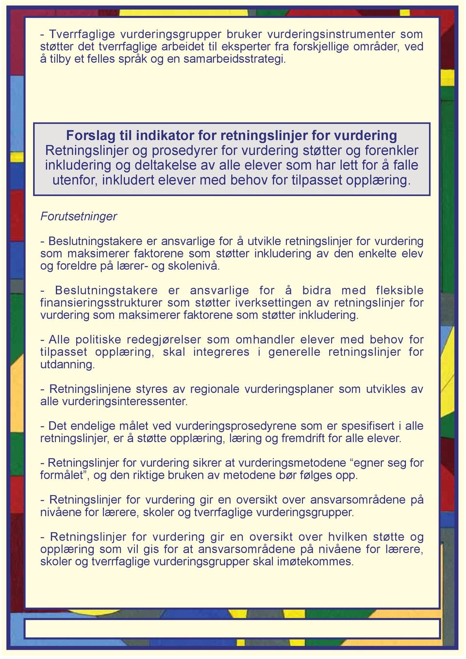 inkludert elever med behov for tilpasset opplæring.