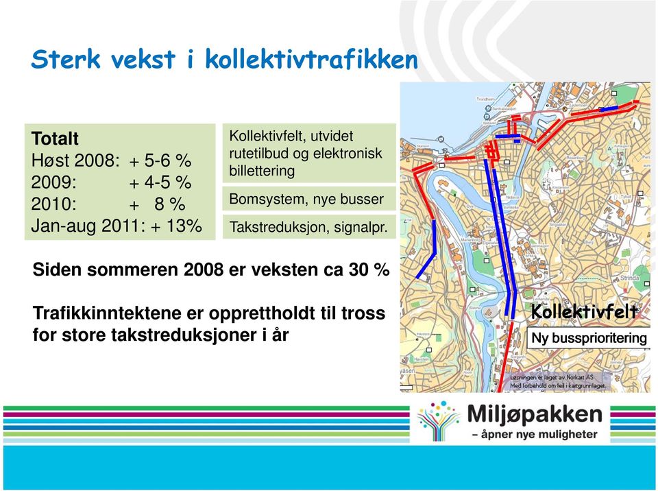 billettering Bomsystem, nye busser Takstreduksjon, signalpr.