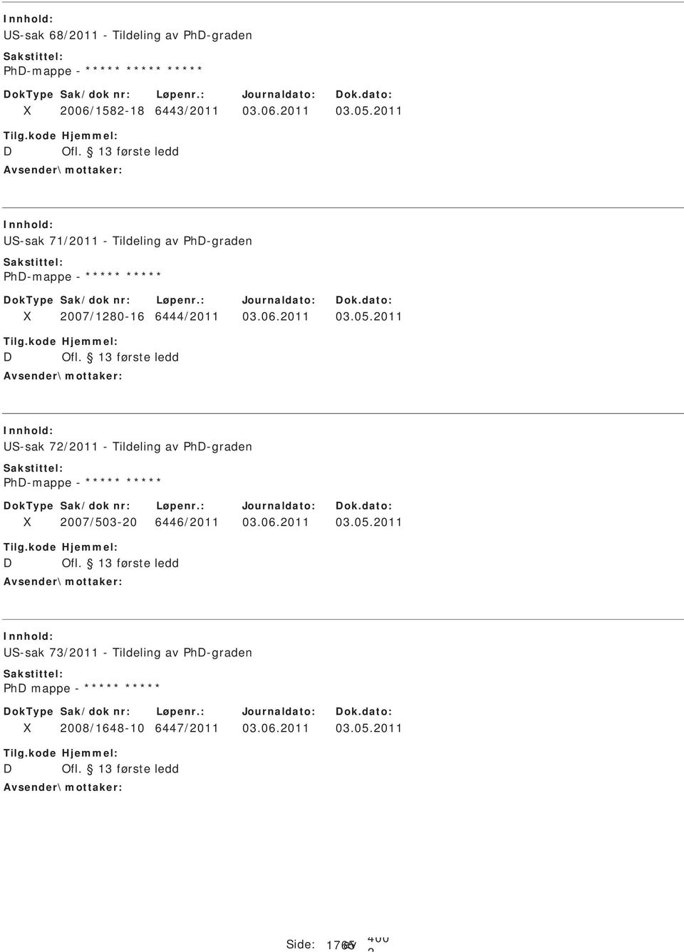 011 S-sak 7/011 - Tildeling av h-graden h-mappe - 007/503-0 6446/011 03.06.011 03.05.