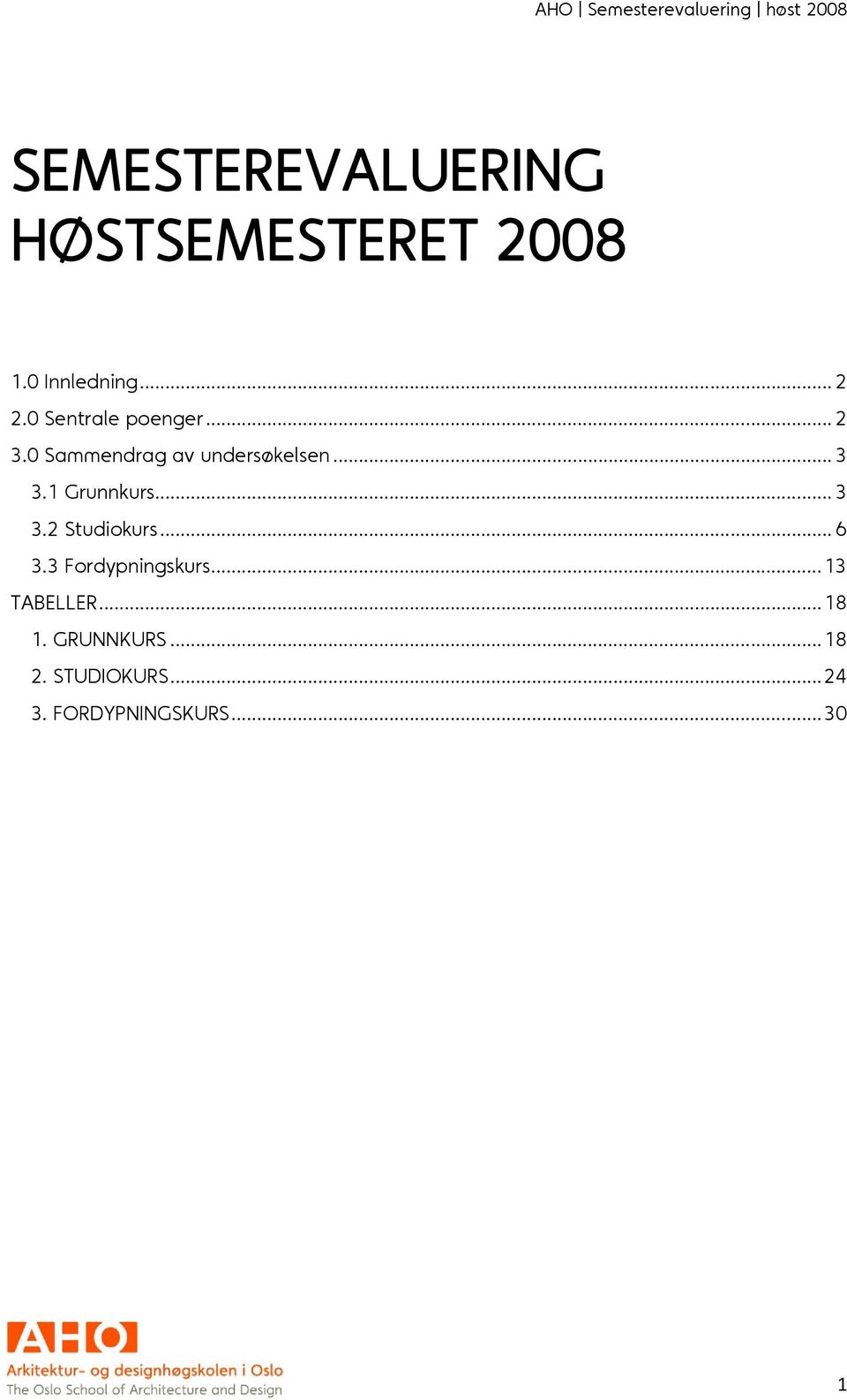 1 Grunnkurs... 3 3.2 Studiokurs... 6 3.3 Fordypningskurs.