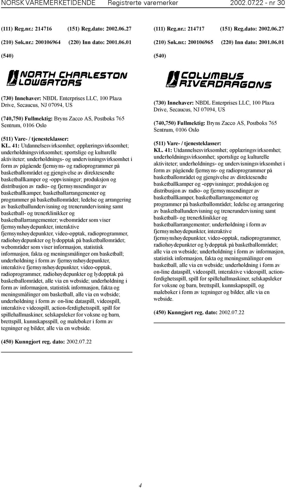 41: Utdannelsesvirksomhet; opplæringsvirksomhet; underholdningsvirksomhet; sportslige og kulturelle aktiviteter; underholdnings- og undervisningsvirksomhet i form av pågående fjernsyns- og