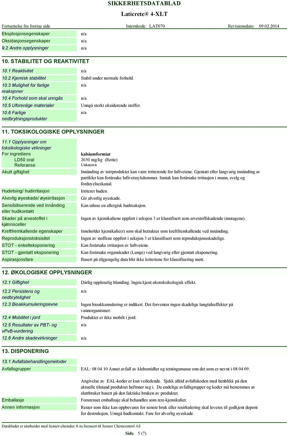 TOKSIKOLOGISKE OPPLYSNINGER 11.