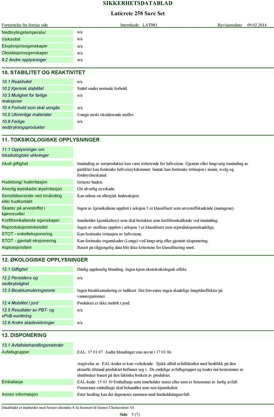 TOKSIKOLOGISKE OPPLYSNINGER 11.