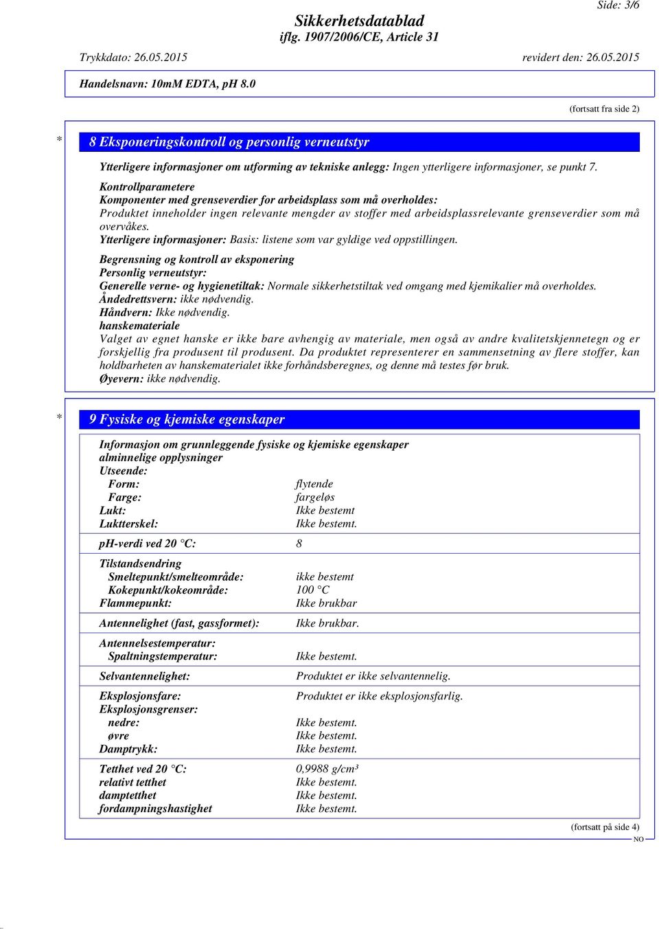 Ytterligere informasjoner: Basis: listene som var gyldige ved oppstillingen.