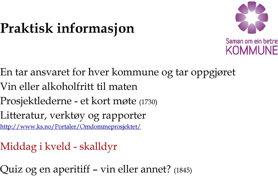 Litteratur, verktøy og rapporter http://www.ks.