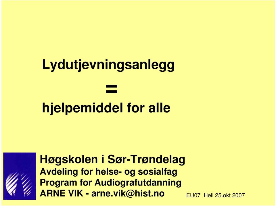 og sosialfag Program for Audiografutdanning