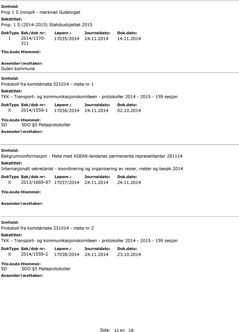 2014 Gulen kommune Protokoll fra komitémøte 021014 - møte nr 1 TKK - Transport- og kommunikasjonskomiteen - protokoller 2014-2015 - 159 sesjon 2014/1559-1 17036/2014 O 5