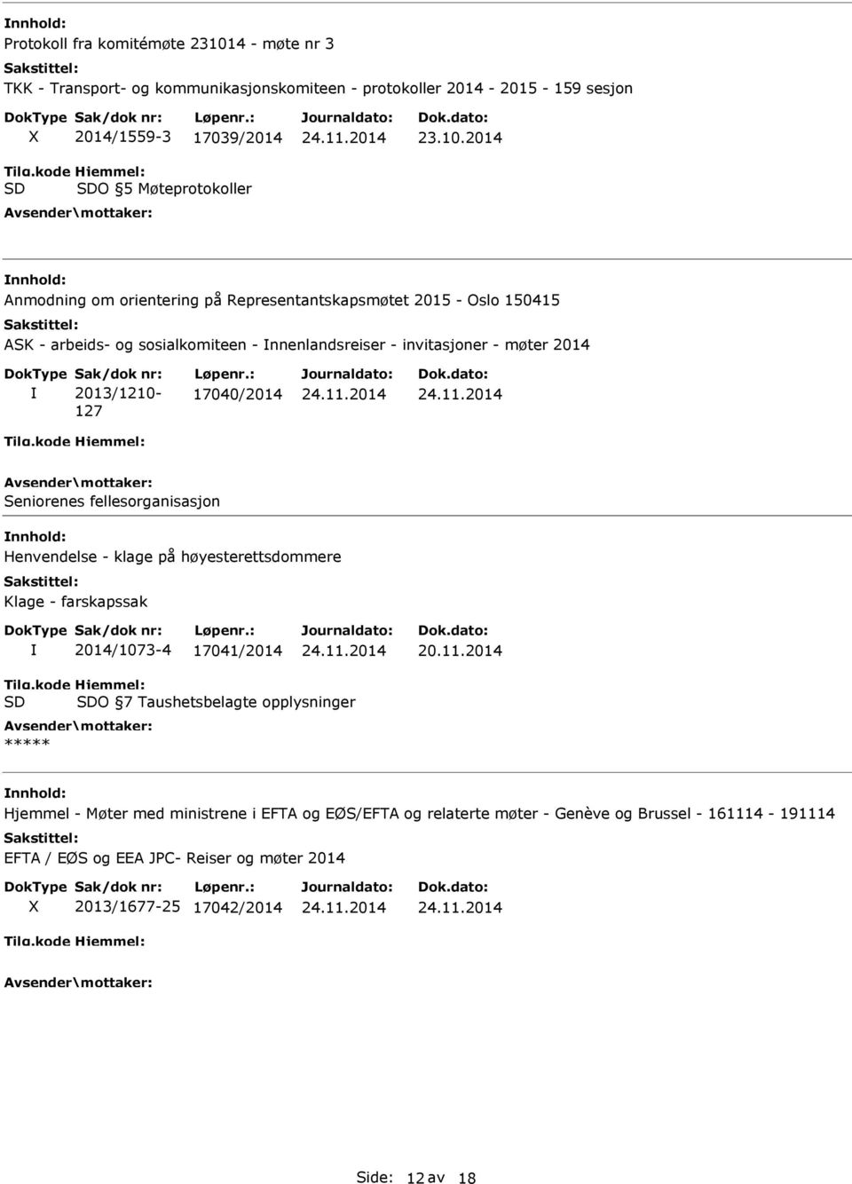 2014 Anmodning om orientering på Representantskapsmøtet 2015 - Oslo 150415 ASK - arbeids- og sosialkomiteen - nnenlandsreiser - invitasjoner - møter 2014 2013/1210-127