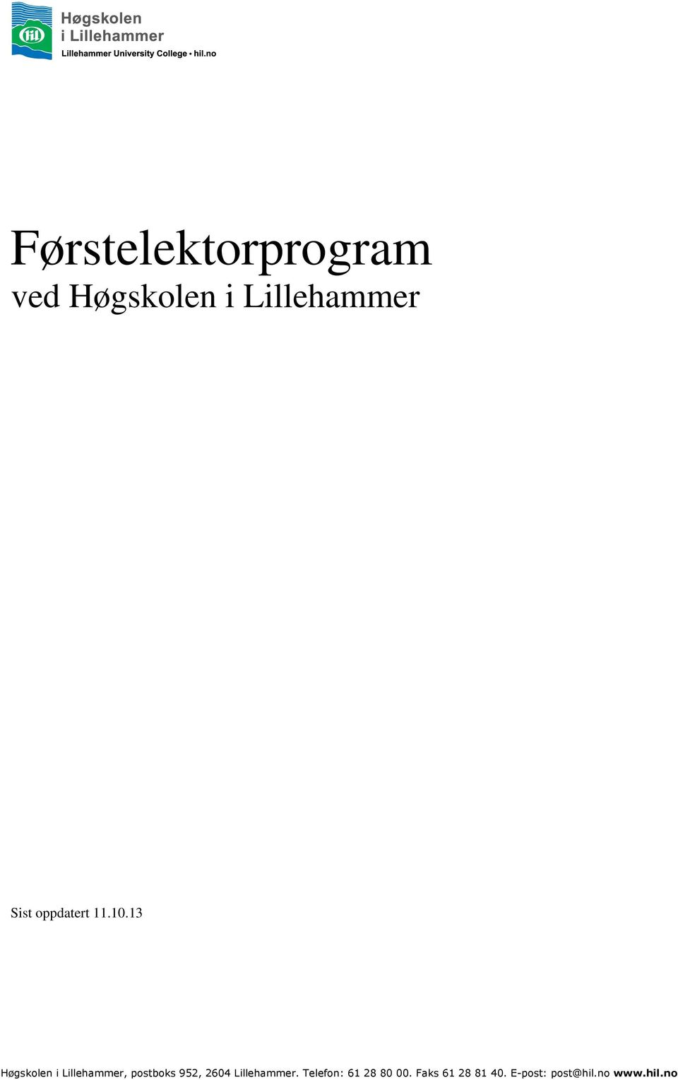 13 Høgskolen i Lillehammer, postboks 952, 2604