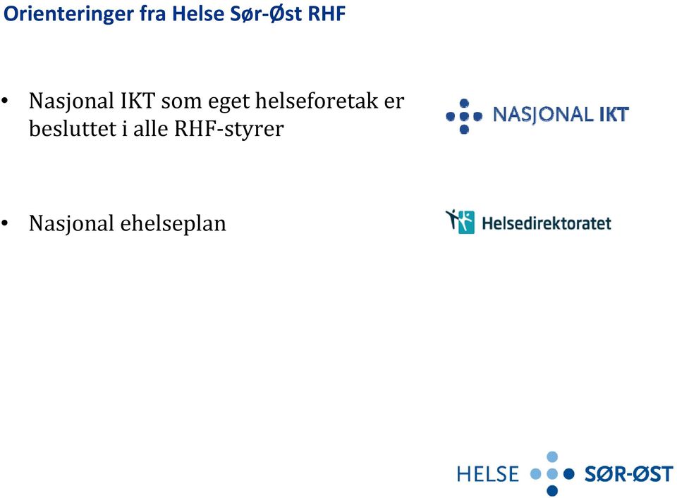 helseforetak er besluttet i