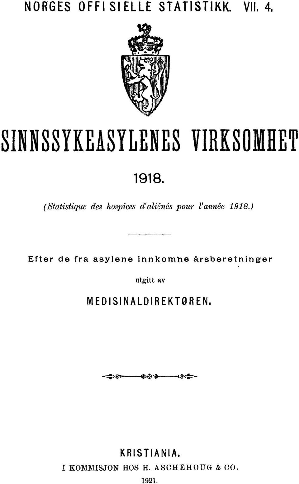 l'année 98) Efter de fra asylene innkomne årsberetninger