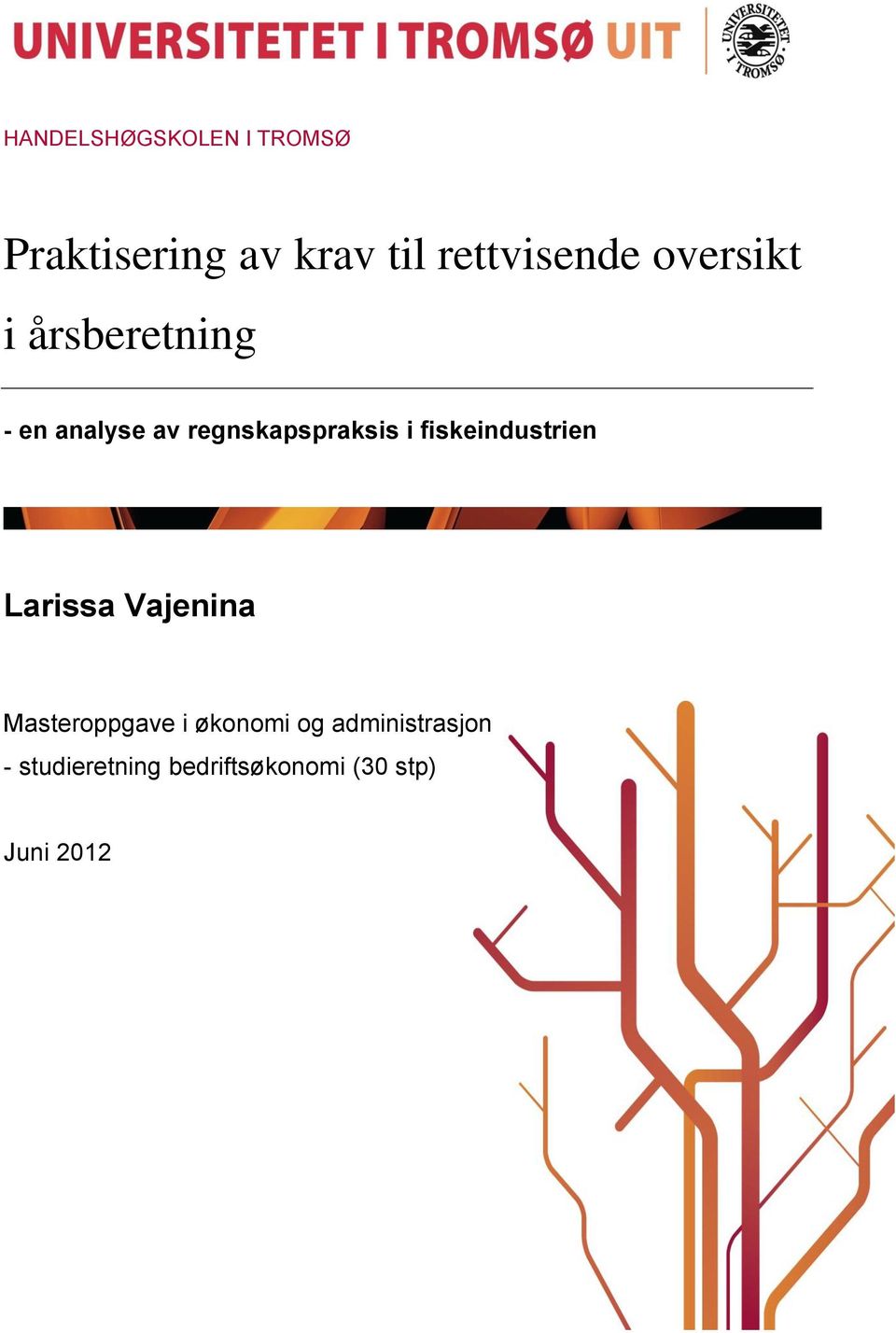 regnskapspraksis i fiskeindustrien Larissa Vajenina