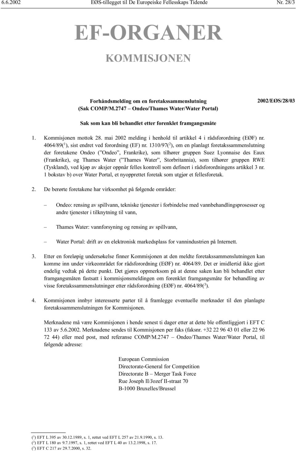 mai 2002 melding i henhold til artikkel 4 i rådsforordning (EØF) nr. 4064/89( 1 ), sist endret ved forordning (EF) nr.