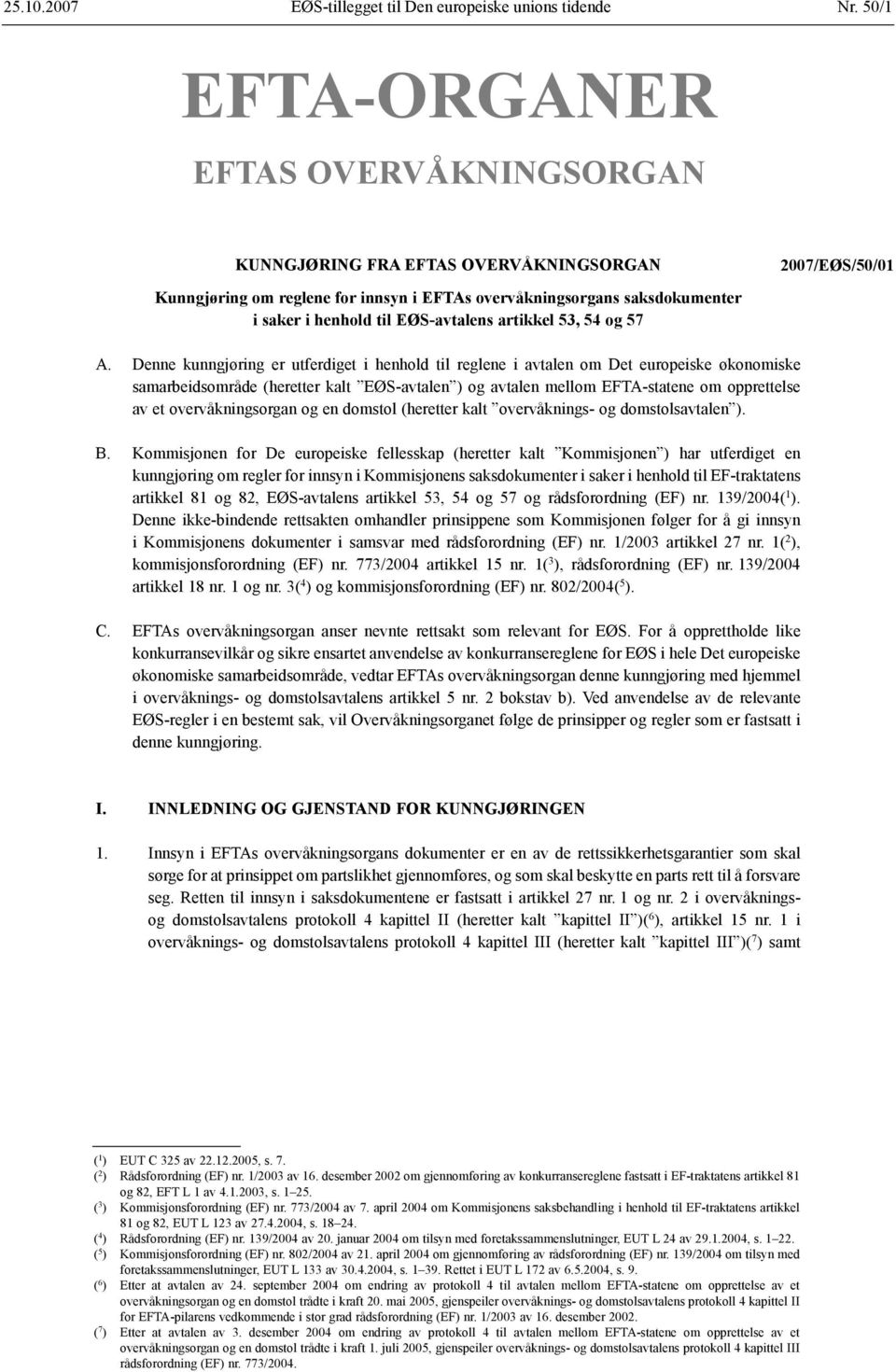 artikkel 53, 54 og 57 2007/EØS/50/01 A.