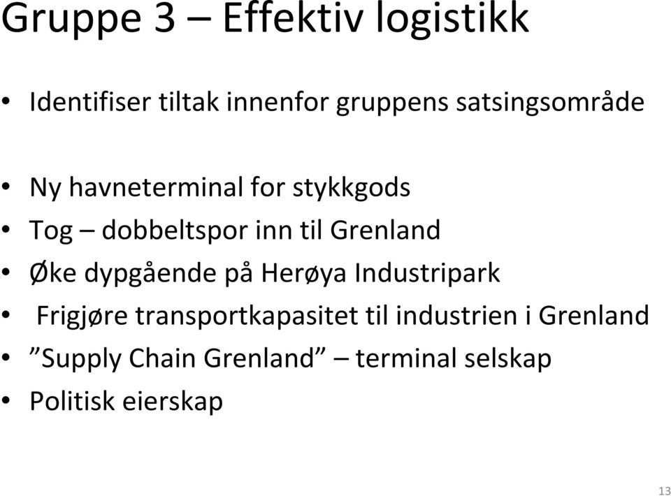 Grenland Øke dypgående på Herøya Industripark Frigjøre transportkapasitet