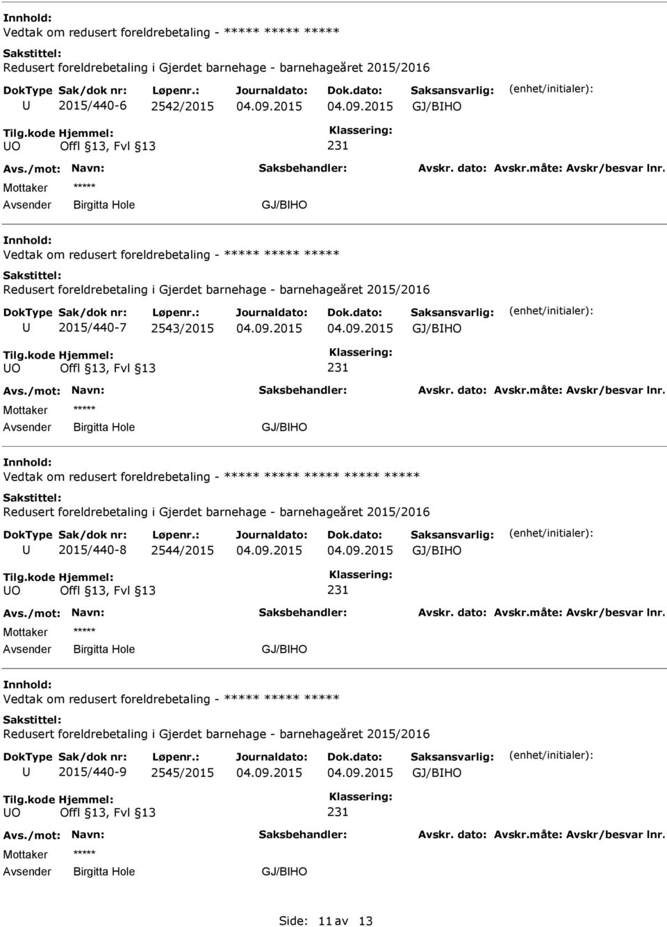 Vedtak om redusert foreldrebetaling - 2015/440-8 2544/2015 O