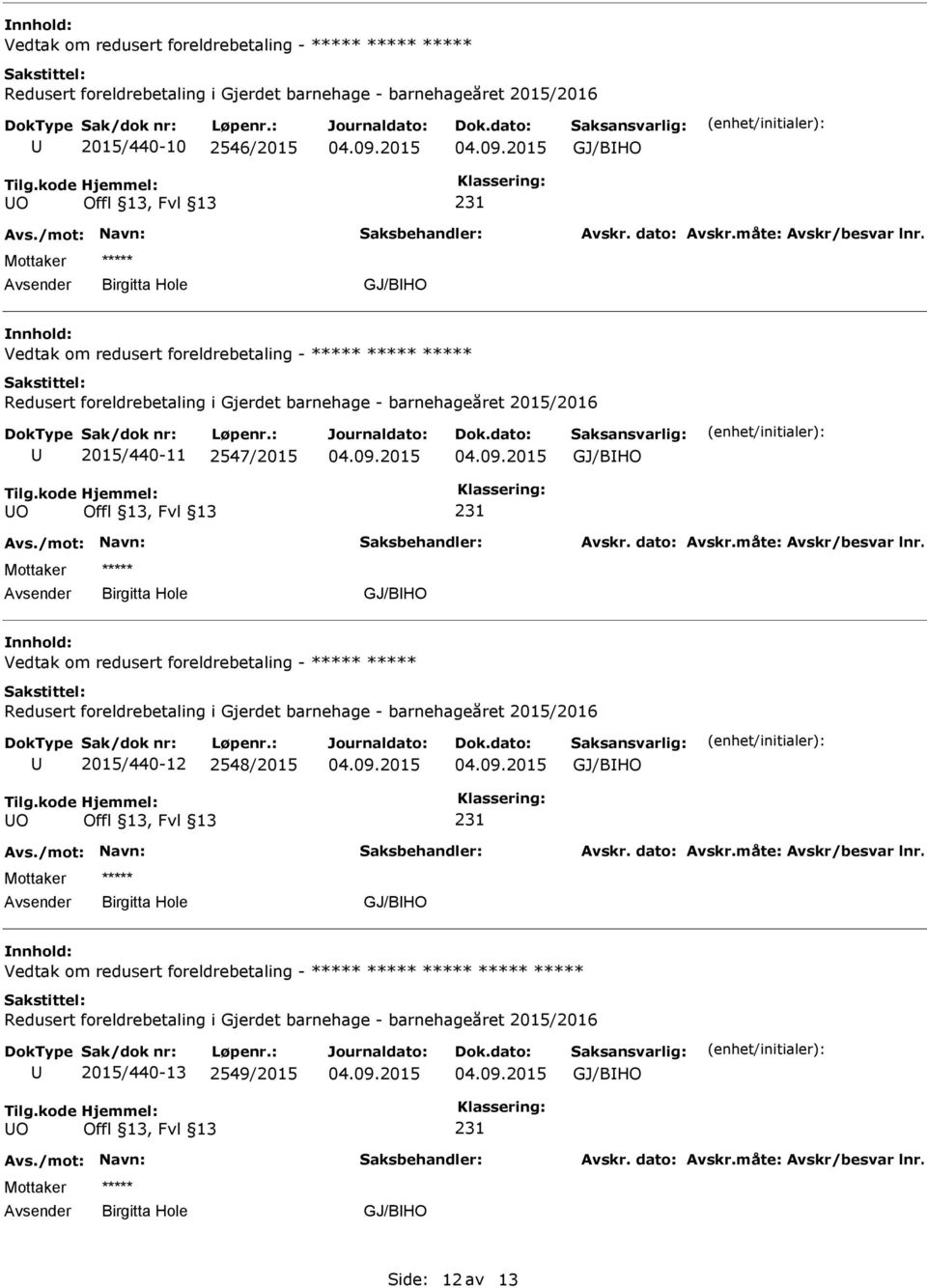 Vedtak om redusert foreldrebetaling - 2015/440-12 2548/2015 O