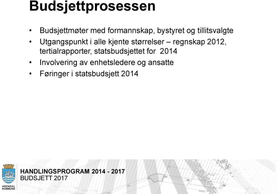 regnskap 2012, tertialrapporter, statsbudsjettet for 2014