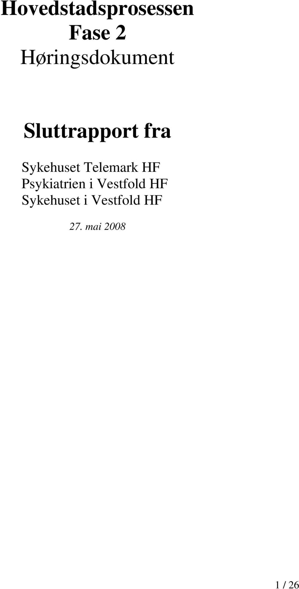 Sykehuset Telemark HF Psykiatrien i