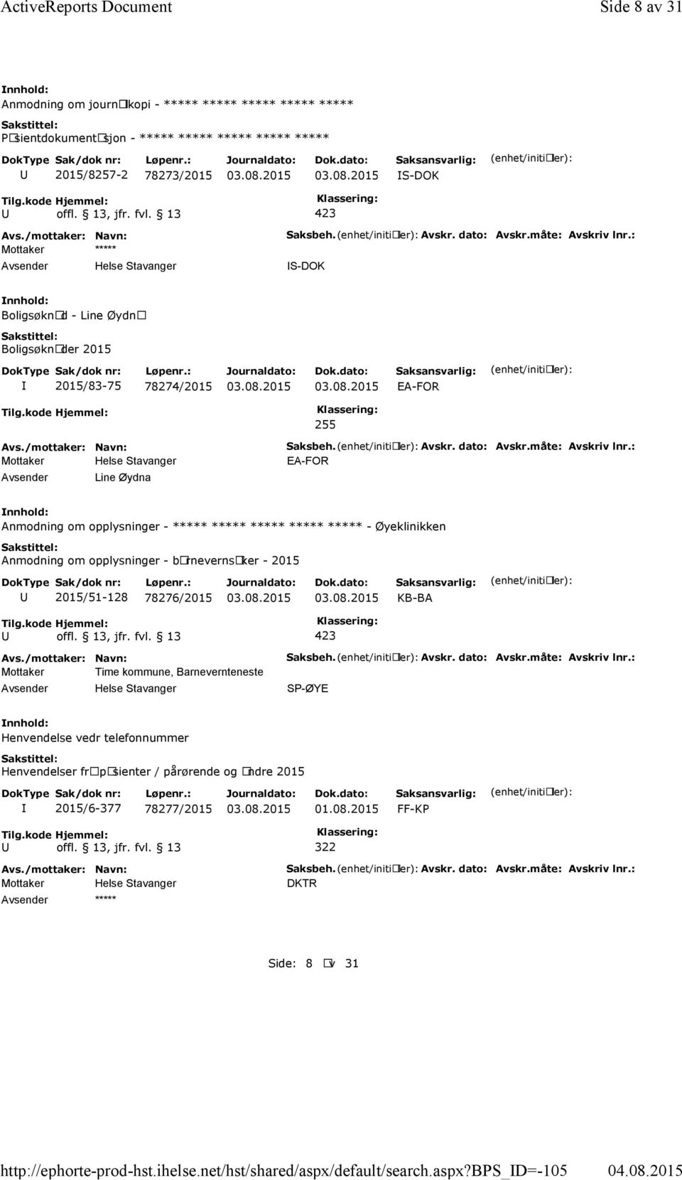 : S-DOK Boligsøknad - Line Øydna Boligsøknader 2015 2015/83-75 78274/2015 EA-FOR 255 Line Øydna Saksbeh.