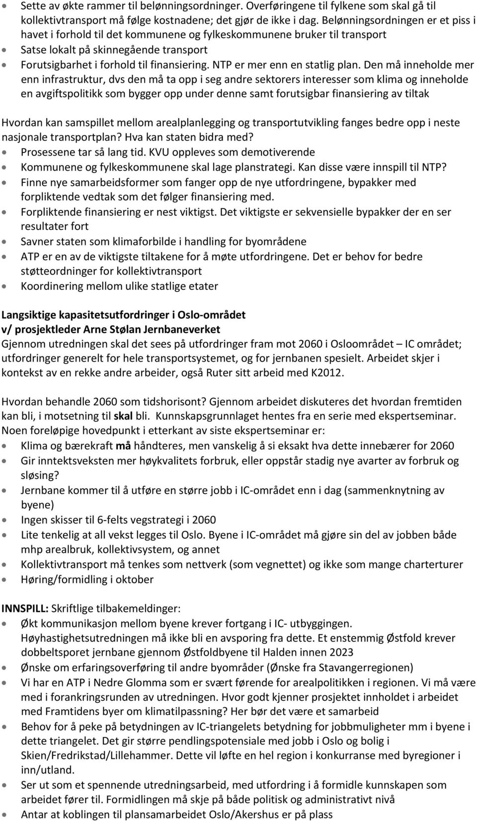 NTP er mer enn en statlig plan.