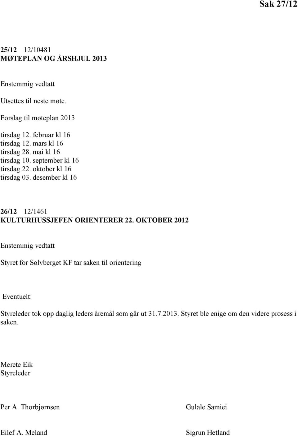 desember kl 16 26/12 12/1461 KULTURHUSSJEFEN ORIENTERER 22.