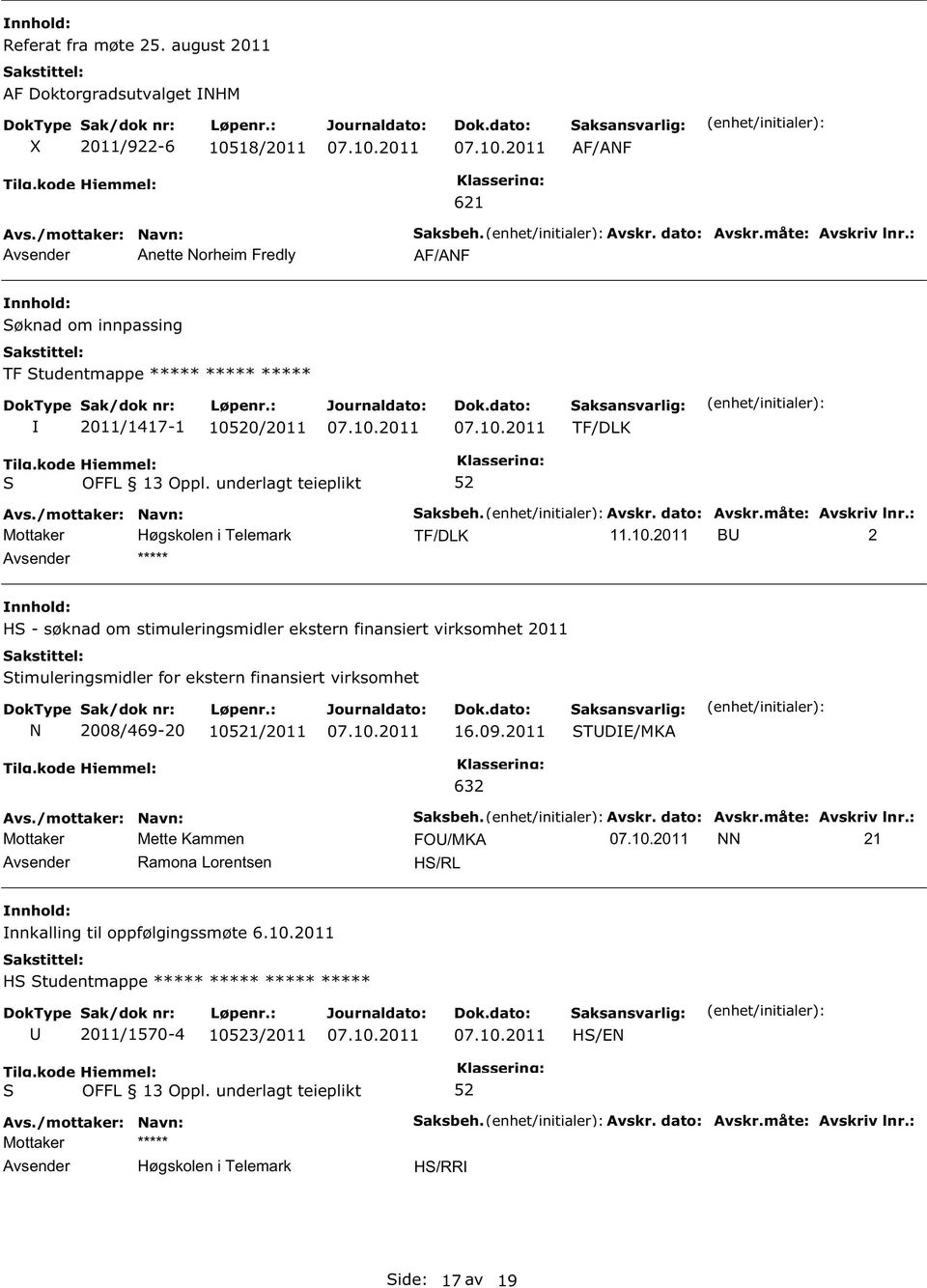 /2011 TF/DLK aksbeh. Avskr. dato: Avskr.måte: Avskriv lnr.: TF/DLK 11.10.