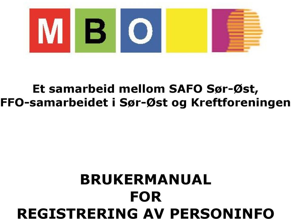 Sør-Øst og Kreftforeningen