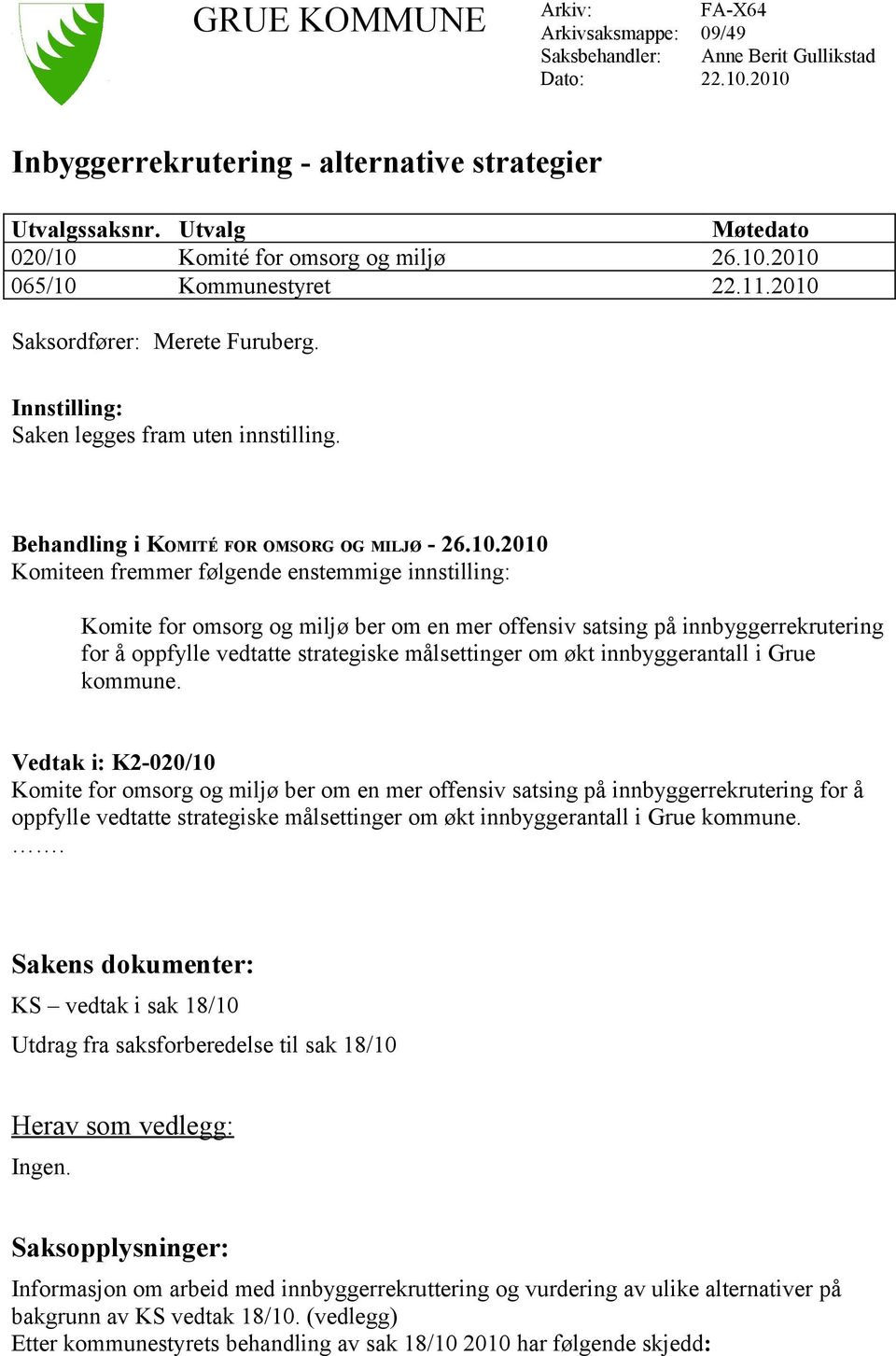 Behandling i KOMITÉ FOR OMSORG OG MILJØ - 26.10.